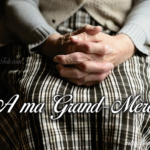 Bonne fête des grand-mères, mamie
