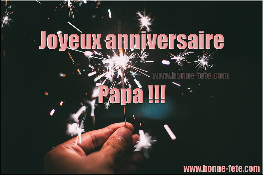 Joyeux anniversaire papa, bon anniversaire