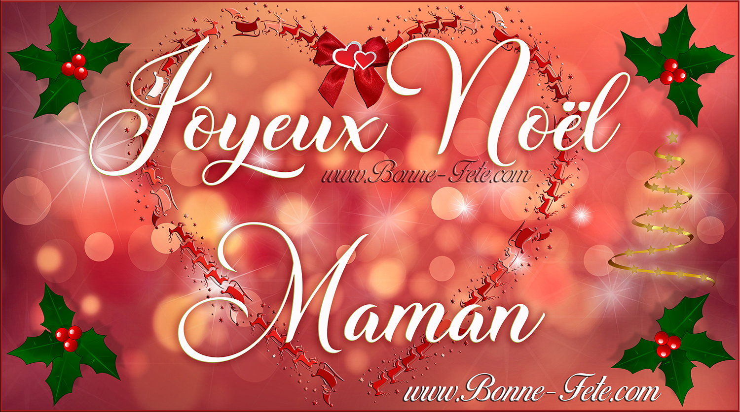 Joyeux noel ma maman je t'aime