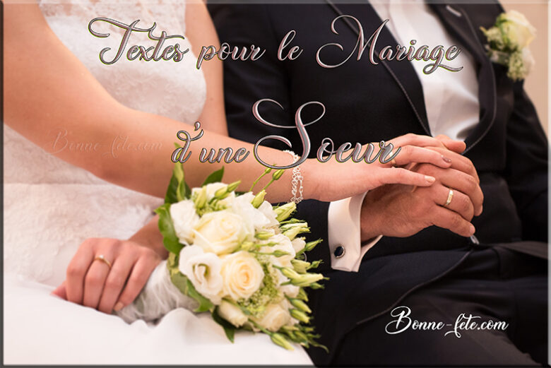 Texte Parfait pour le Mariage de Ma Soeur Inspirezvous de Notre Guide Bonne fête