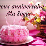 texte joyeux anniversaire ma soeur bonne fete d'anniversaire ma soeur