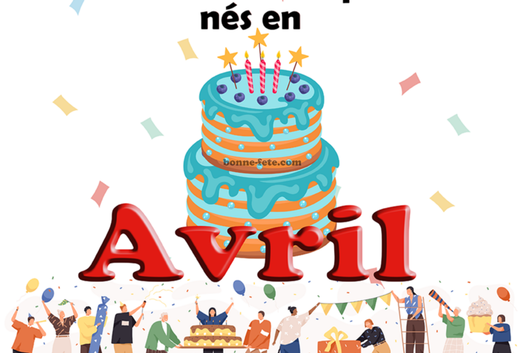 joyeux anniversaire à tous ceux qui sont nés au mois d'avril Bon anniversaire
