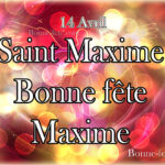 Saint Maxime bonne fete maxime texte maxime prenom maxime