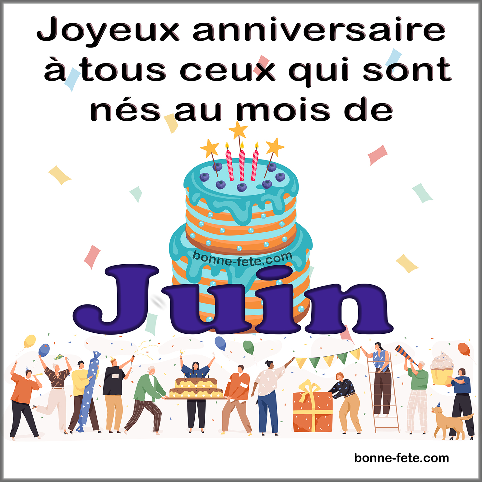 joyeux anniversaire à ceux qui sont nés au mois de juin bon anniversaire a vous, natif de juin, né en juin; anniversaire en juin, joyeux anniversaire en juin