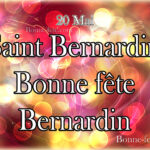 Saint Bernardin, 20 mai, prénom Bernardin bonne fete
