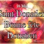 Saint Donatien, bonne fête Donatien, prénom Donatien 24 mai