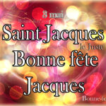 Jacques, Saint Jacques, Saint Jacques le Juste, Jacques le Mineur ou Jacques frère du Seigneur, prénom Jacques