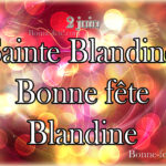 Bonne fête Blandine 2 juin, Sainte Blandine, Prénom Blandine